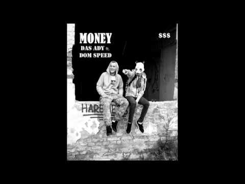 Das Ady ft. Dom Speed - Money ($$$)