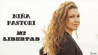 Niña Pastori - Mi Libertad (Bajo Tus Alas 2018)