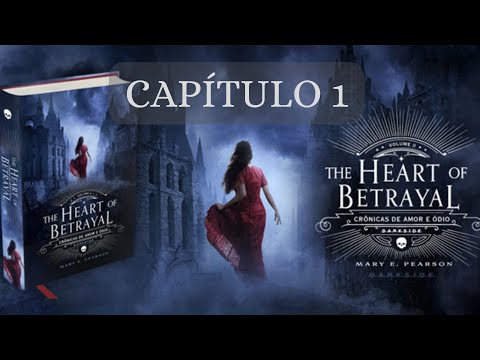 Crônicas de Amor e Ódio - The Heart of Betrayal - AUDIOBOOK capítulo 01