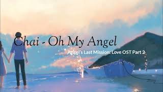 Download lagu Chai - Oh My Angel's (Ost. Angel's Last Mission: Love Part. 2) | Lirik Terjemahan Indo (Sub Indo) mp3 Download lagu Chai - Oh My Angel's (Ost. Angel's Last Mission: Love Part. 2) | Lirik Terjemahan Indo (Sub Indo) mp3