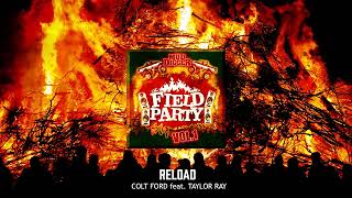 Reload - Colt Ford (feat. Taylor Ray Holbrook) [Official Audio]