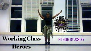 Working Class Heroes Dance Fitness Routine