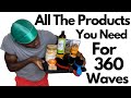 360 Wave Product Breakdown All The Products You Need For 360 Waves