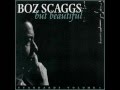 Boz Scaggs - But Beautiful