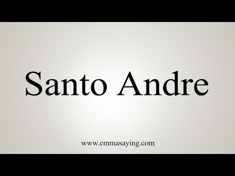 How To Say Santo Andre