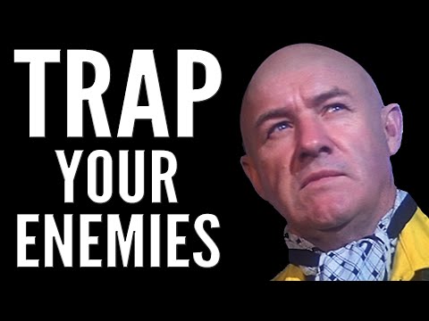 How to Trap Your Enemies - Richard Donner Style!
