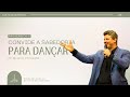 CONVIDE A SABEDORIA PARA DANÇAR PR MICHEL PIRAGINE