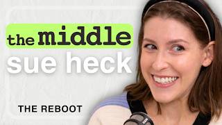 THE MIDDLE PODCAST! Eden Sher on Sue Heck’s Legacy & Life After the Show!