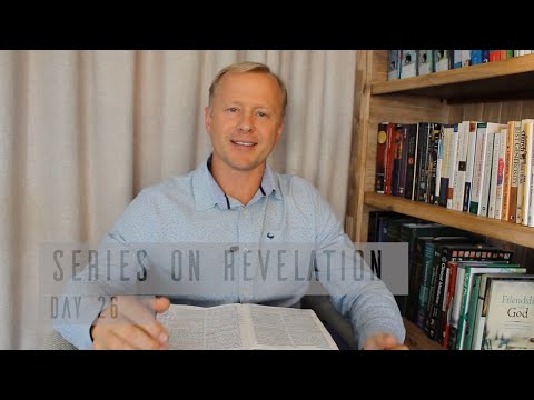 Series on Revelation: Day 26