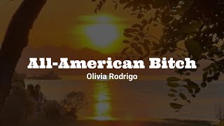 All-American Bitch - Olivia Rodrigo // Traduccion al español