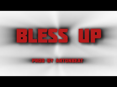 "BLESS UP" [FOUR] Prod by #Artonbeat
