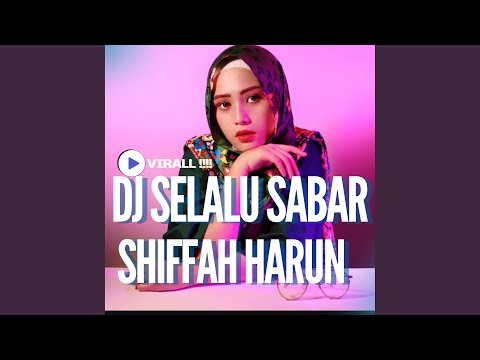 DJ Selalu Sabar (VIRALL!!!!!)