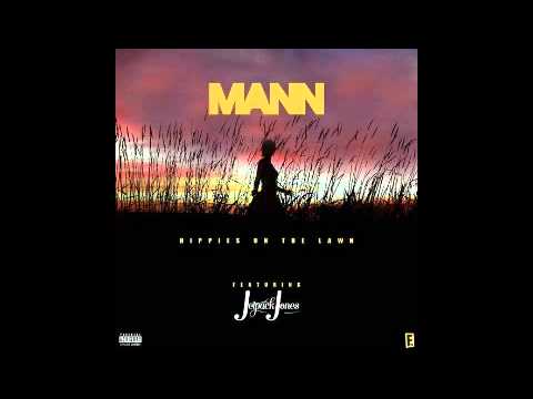 Mann   Hippies On The Lawn Feat  Jetpack Jones Prod  By Darithespazzz