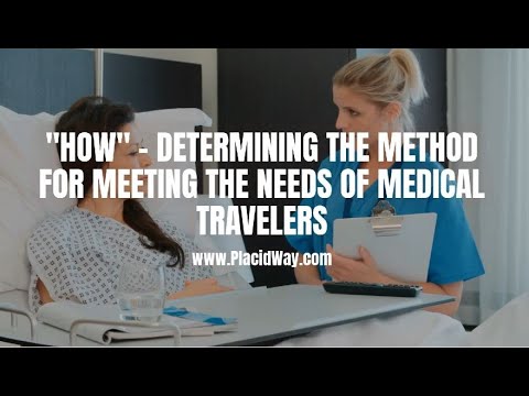 How - Determining the Method for Meeting the Needs of Medical Tourists