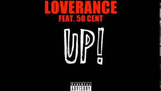 LoveRance - UP! ft. 50 Cent