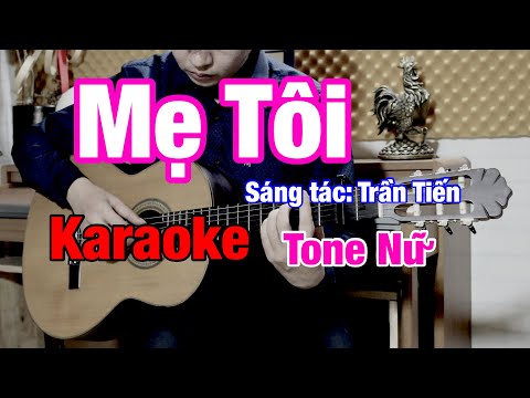 Mẹ Tôi (Võ Hạ Trâm) - Karaoke Tone Nữ - Beat Guitar