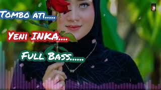 Download lagu YENI INKA 'TOMBO ATI FULL BASS' mp3