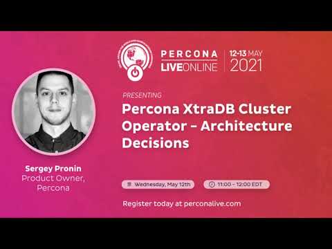 Percona Live ONLINE 2021 Open Source Database Conference May 12 13 2021