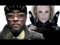 Will.i.am ft Britney Spears - Scream & Shout (It's ...