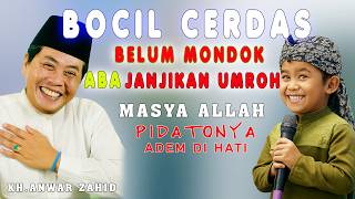 Download lagu bocil jenius belum jadi santri sudah di janjikan umroh sama aba ' masyaallah ' kh.anwar zahid mp3