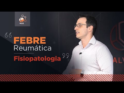 ValveBasics | Fisiopatologia da Febre Reumática