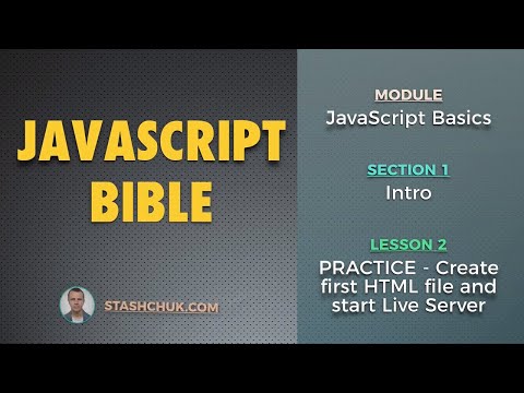 02 PRACTICE Create first HTML file and start Live Server JAVASCRIPT BASICS Intro