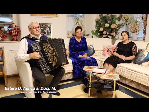 Estera, Aurica si Ducu - La crucea Ta Stapane