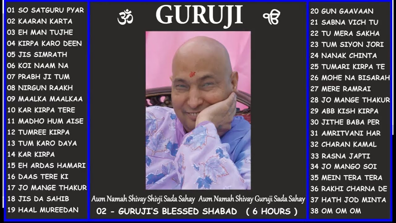 GURUJI SATSANG Old Blessed Shabad  6 Hours. nonstop part 2