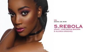 REBOLA - IZA (part. Gloria Groove &amp; Carlinhos Brown) | Dona de Mim