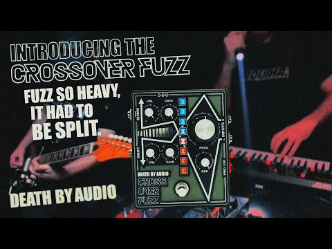 Death By Audio Crossover Fuzz