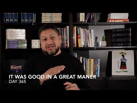 Two Minute Devo's: It Was Good in a Great Maner (DAY 365)