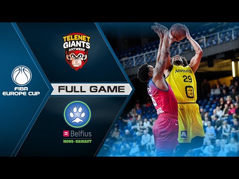 Telenet Giants Antwerp v Belfius Mons-Hainaut | Full Game - FIBA Europe Cup 2021-22