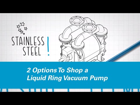 Shopping a Liquid Ring Vacuum Pump (A One-Stop Solution)
