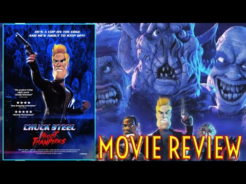 CHUCK STEEL: NIGHT OF THE TRAMPIRES (2018) - Movie Review