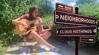 Cloud Nothings — &quot;A Silent Reaction&quot; + &quot;The Mess is Permanent&quot;  |  Neighborhoods (Live in the Park)