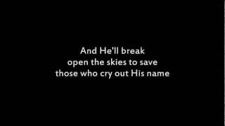 Tenth Avenue North - Strong Enough to Save - Lyrics