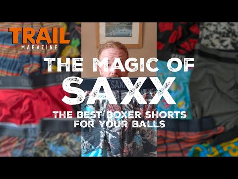 The magic of Saxx underwear - the best boxer shorts for your balls reviewed