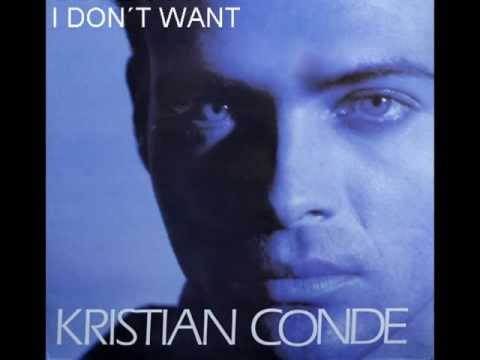 Kristian Conde - I Don´t Want