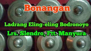 Download lagu Bonangan Ldr. Eling-eling Bodronoyo lrs. slendro ptt. mny. mp3 Download lagu Bonangan Ldr. Eling-eling Bodronoyo lrs. slendro ptt. mny. mp3