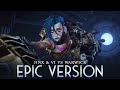 Arcane Season 2 Music Wasteland Jinx Vi Vs Warwick EPIC VERSION Song Soundtrack