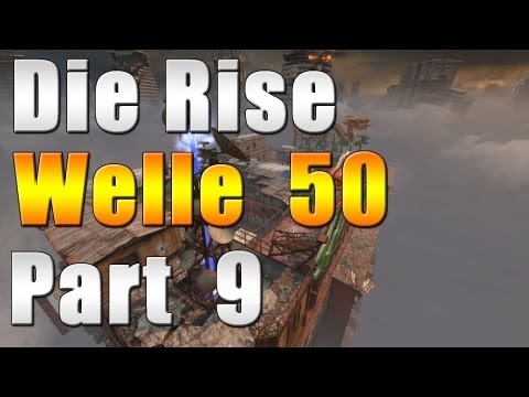 Black ops 2 Zombie - Die Rise Runde [Runde 1-50]  - Part 9