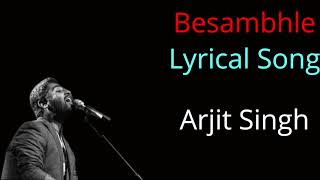 (Lyrics):Besambhle - Fever | Arijit Singh | Rajeev Khandelwal, Gauahar Khan, Gemma Atkinson|Hit Box