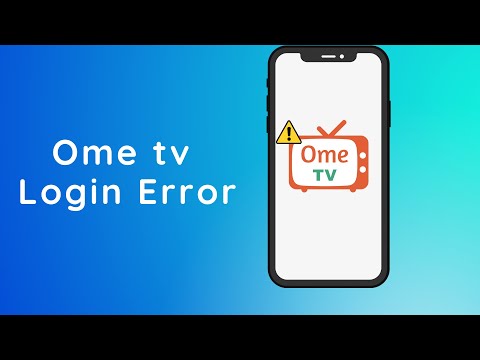 Ome tv: How to fix "ome tv Log In Errors"  | can't login to ome tv | mobile | *2022*