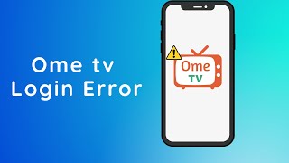 Ome tv: How to fix ome tv Log In Errors | can't login to ome tv | mobile | *2022*