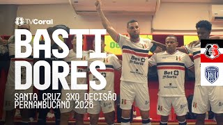 TV Coral - BASTIDORES - Santa Cruz 3x0 Decisão - PE 2026