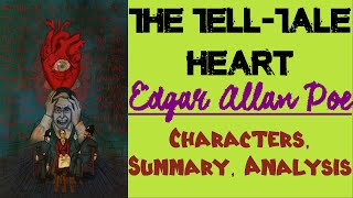 The Tell-Tale Heart by Edgar Allan Poe | Characters, Summary, Analysis