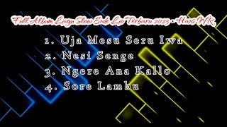 Download lagu Full Album Lagu Slow Ende Lio Terbaru 2023 - Hans WR mp3 Download lagu Full Album Lagu Slow Ende Lio Terbaru 2023 - Hans WR mp3