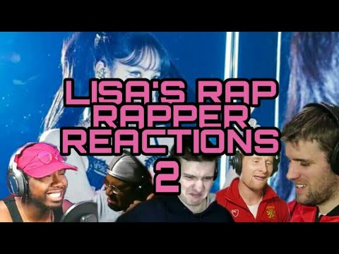 BLACKPINK - KILL THIS LOVE 'LISA'S RAP' RAPPERS REACTIONS 2021