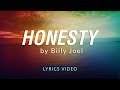 Honesty - Billy Joel | Lyrics Video