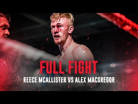 Full Fight: Reece McAllister vs Alex MacGregor - Lee Smith Memorial Show, December 2017